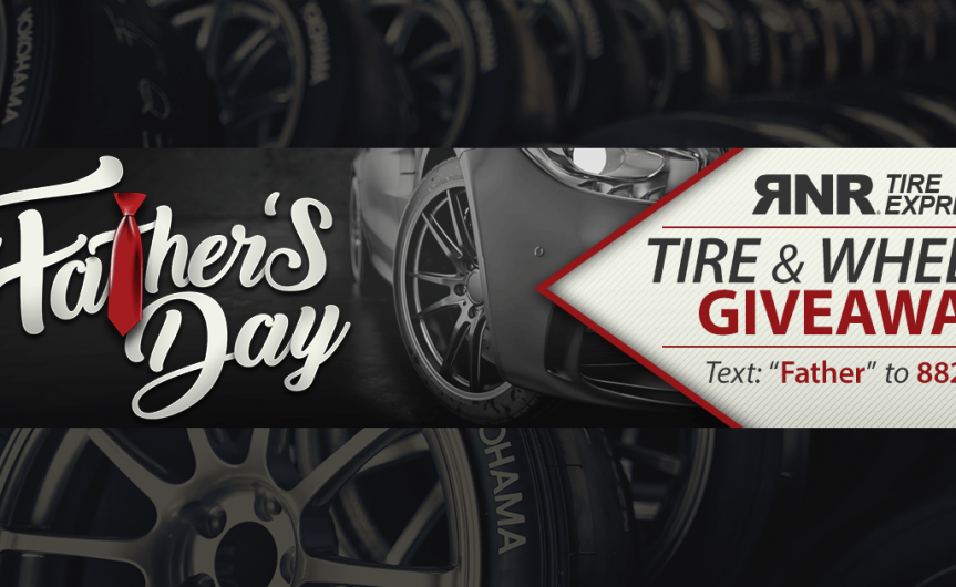 RNR Father's Day Tire Wheel Giveaway 2021